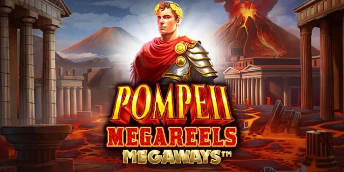 Cara Sukses Mudah Jackpot di Slot Pompeii Megareels Megaways