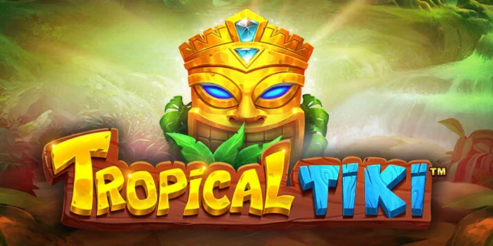 Panduan Bermain Untuk Pemula di Slot Tropical Tiki